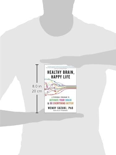 Healthy Brain, Happy Life: A Personal Program to to Activate Your Brain and Do Everything Better